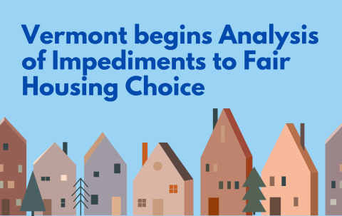 VT begins analysis of impediments to fair housing month