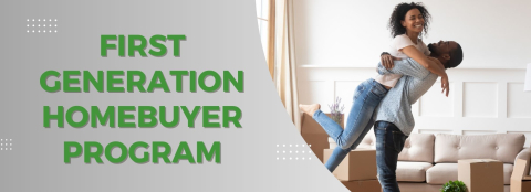 First Generation Homebuyer Program